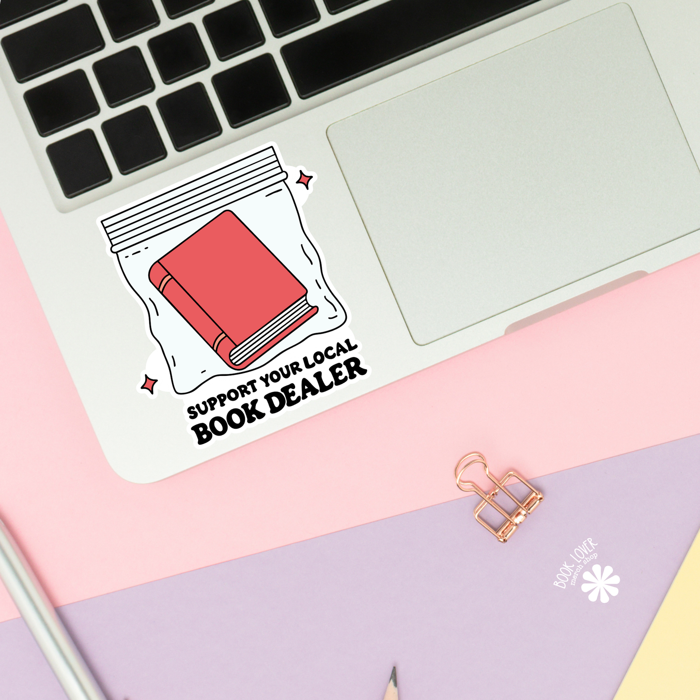 Support Your Local Book Dealer Stickers / Bookish Stickers: 2''