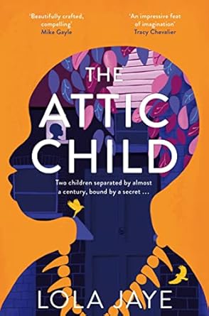 The Attic Child- Lola Jaye