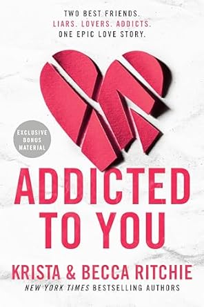 Addicted To You- Krista and Becca Ritchie