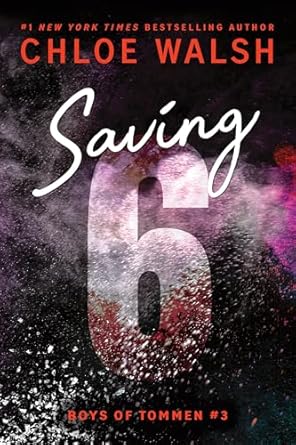 Saving 6- Chloe Walsh