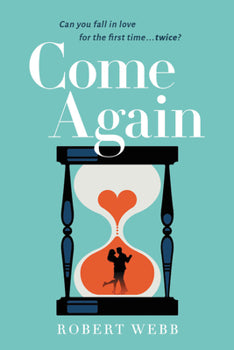Come Again- Robert Webb