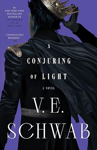 A Conjuring of Light: A Novel- V.E. Schwab