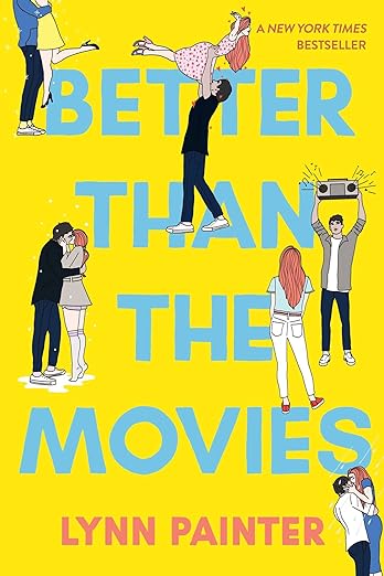 Better Than The Movies- Lynn Painter