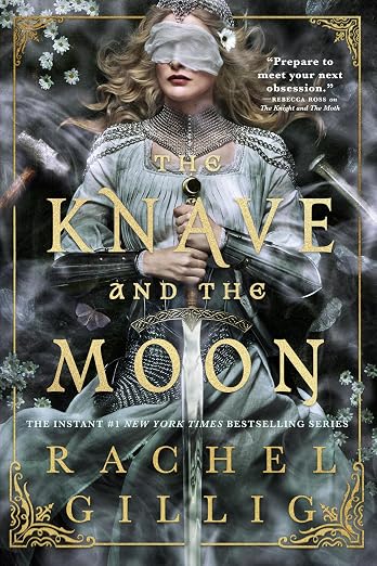 The Knave and the Moon (The Stonewater Kingdom, 2) by Rachel Gillig