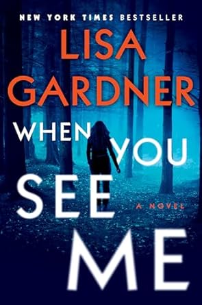 When You See Me- Lisa Gardner