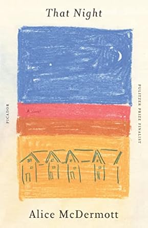 That Night- Alice McDermott