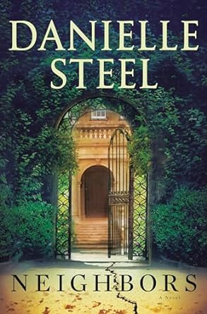 Neighbors- Danielle Steel