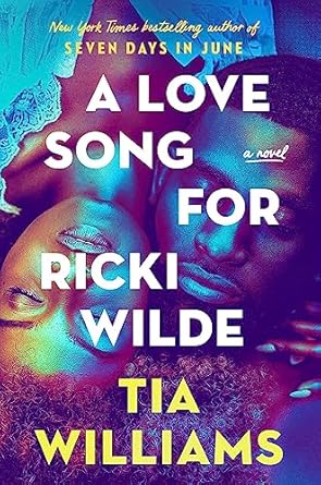 A Love Song for Ricki Wilde- Tia Williams