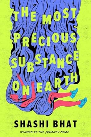 The Most Precious Substance on Earth- Shashi Bhat
