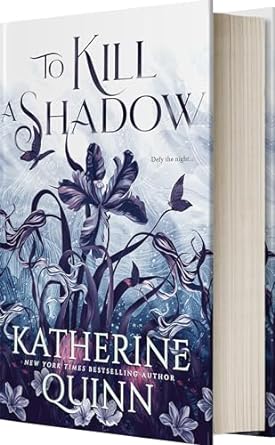 To Kill a Shadow- Katherine Quinn