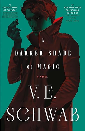 Darker Shades of Magic- V.E. Schwab