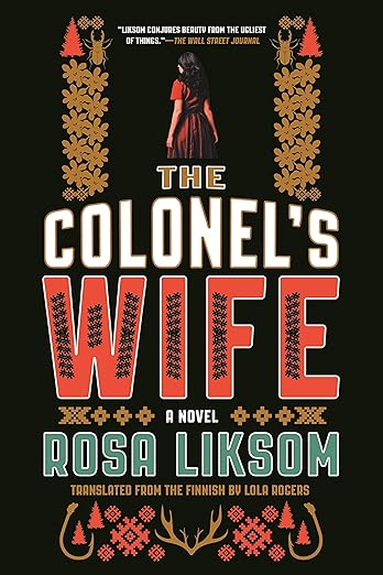 The Colonel's Wife-  Rosa Liksom (Translated by Lola Rogers)