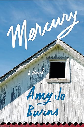Mercury- Amy Jo Burns