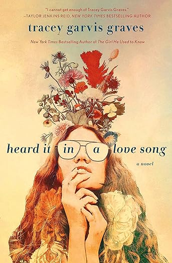 Heard It in a Love Song- Tracey Garvis Graves