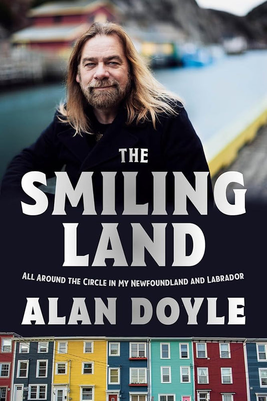 The Smiling Land: All Around the Circle in My Newfoundland and Labrador cover image