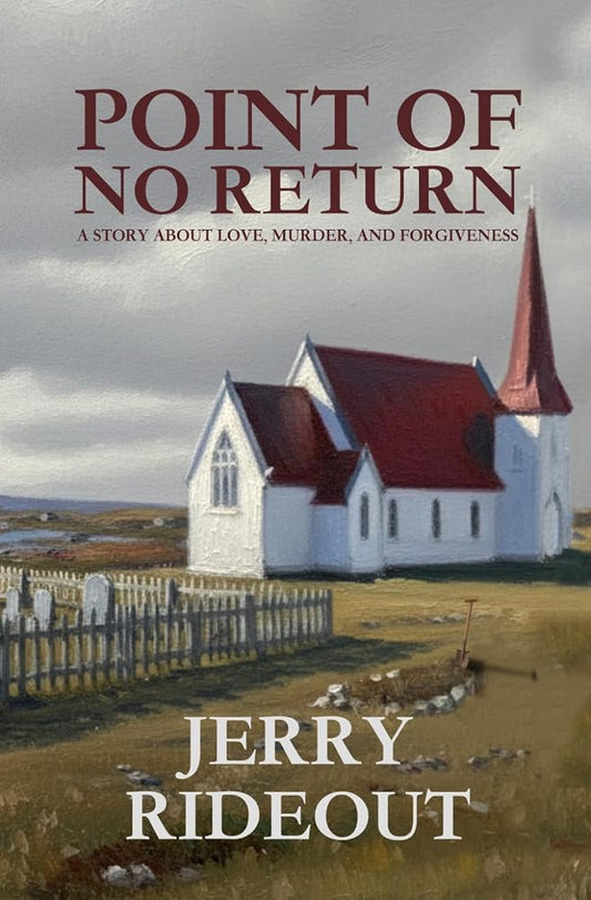 POINT OF NO RETURN: A STORY ABOUT LOVE, MURDER AND FORGIVENESS cover image