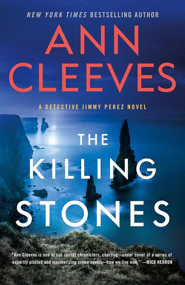 The Killing Stones: A Detective Jimmy Perez Novel (Jimmy Perez and Willow Reeves, 1) cover image