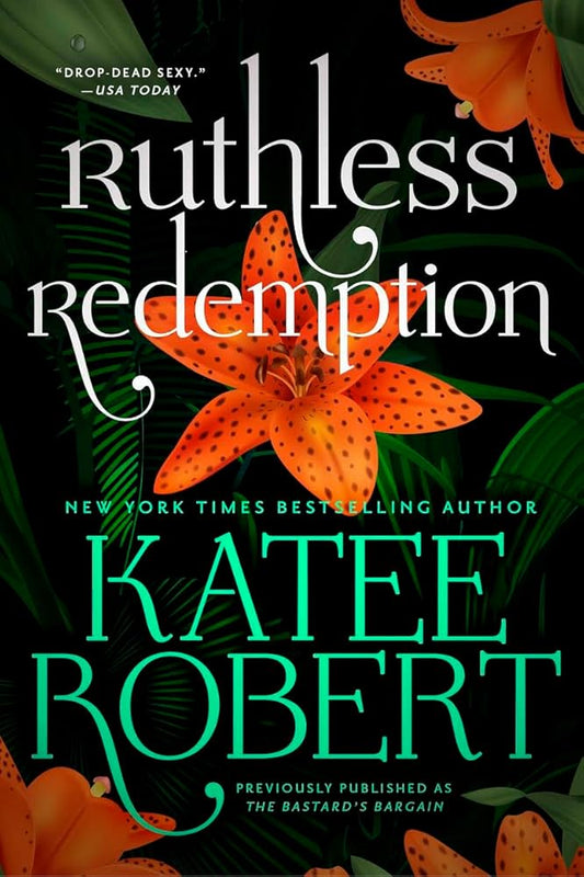 Ruthless Redemption (previously published as The Bastard's Bargain) cover image