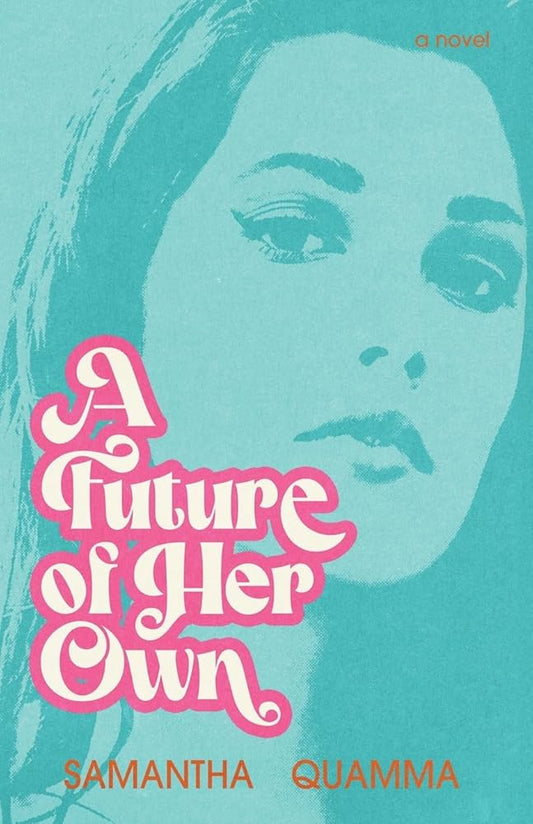 A Future of Her Own: A 1960s Historical Fiction Novel cover image
