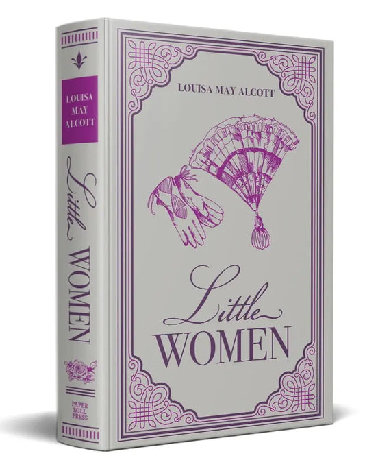 Little Women- Louisa May Alcott (Paper Mill Press Classics)