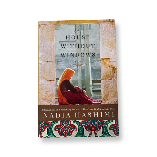A House Without Windows- Nadia Hashimi