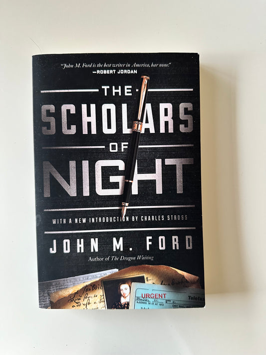 The Scholars of Night- John M. Ford (Pre-loved)