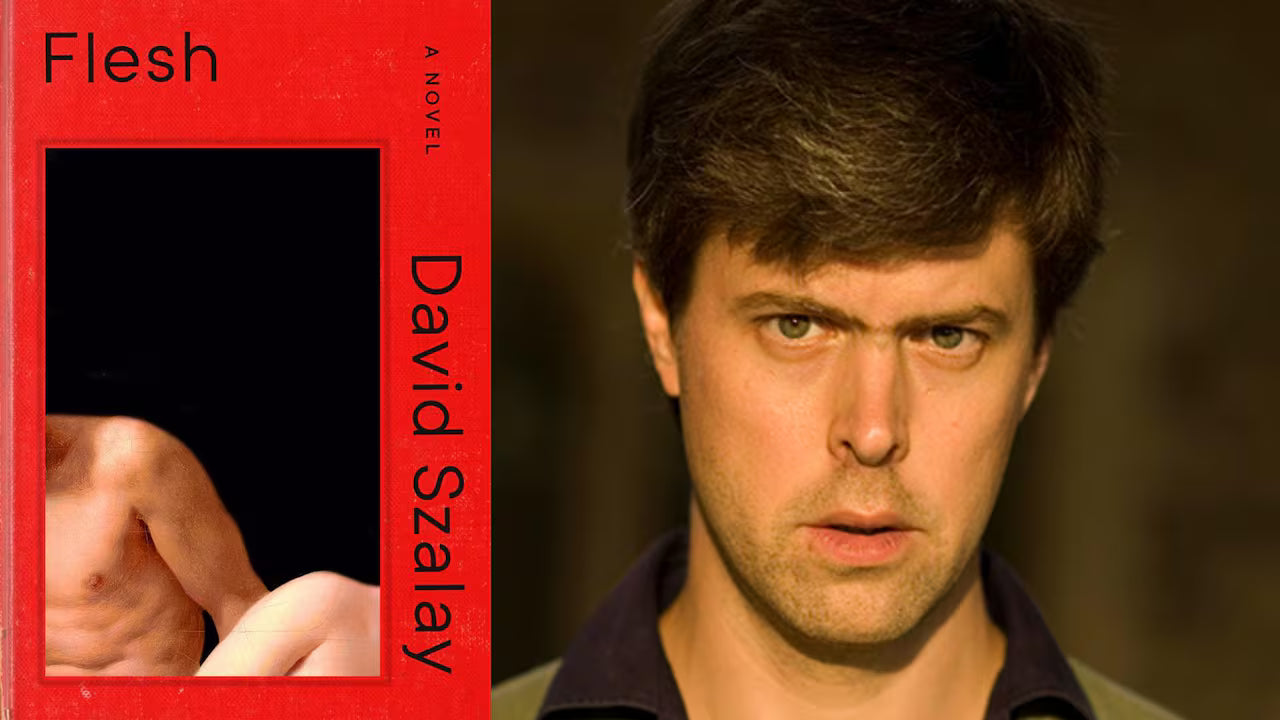 Flesh: A Novel by David Szalay