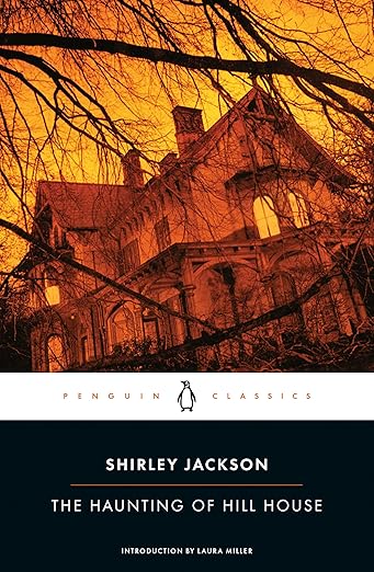 The Haunting of Hill House (Penguin Classics) by Shirley Jackson, Laura Miller