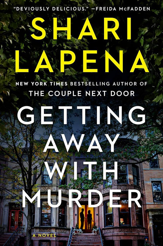 Getting Away with Murder- Shari Lapena