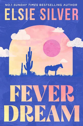 PRE-ORDER: Fever Dream by Elsie Silver